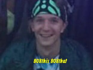 808this_808that