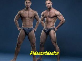 Aidenanddenton