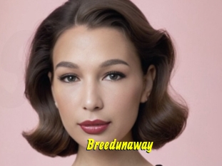 Breedunaway