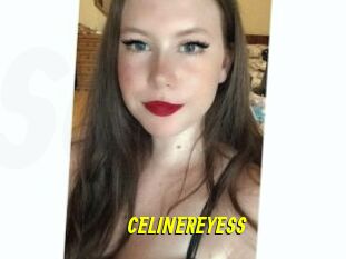 CELINEREYESS