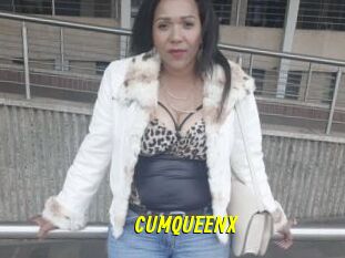 CUMQUEENX