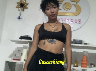 Cascaskinny