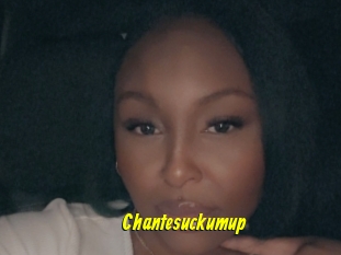 Chantesuckumup