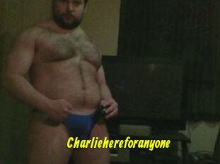 Charliehereforanyone