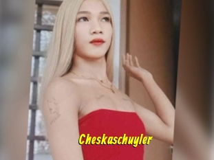 Cheskaschuyler