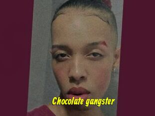 Chocolate_gangster