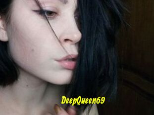 DeepQueen69