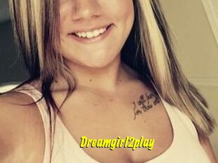 Dreamgirl2play