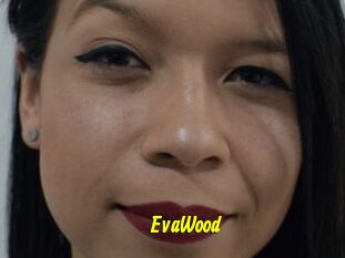 EvaWood
