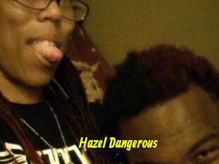 Hazel_Dangerous