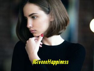 IGiveeeHappiness