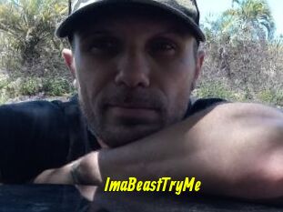 ImaBeastTryMe