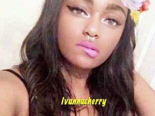 Ivannacherry
