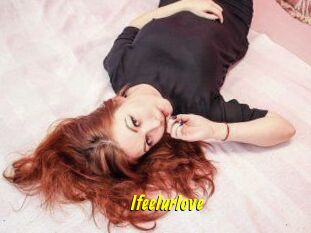 Ifeelurlove