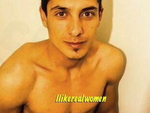 Ilikerealwomen
