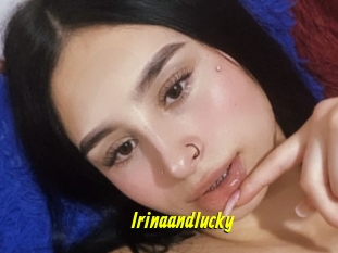 Irinaandlucky