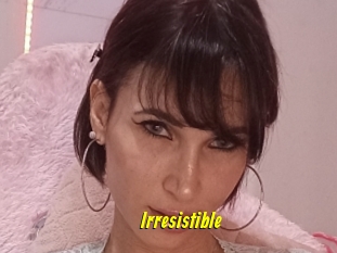 Irresistible