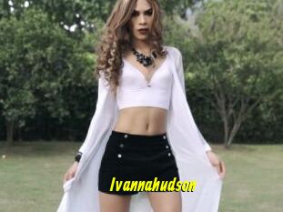 Ivannahudson