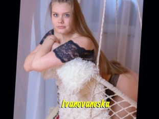 Ivanovaneska