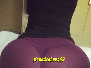KeandraLove69