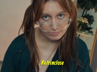 Ketrinclose