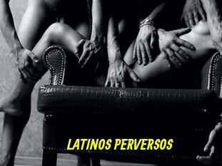 LATINOS_PERVERSOS