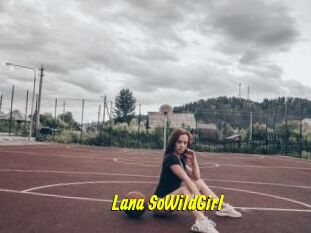 Lana_SoWildGirl