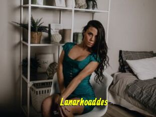 Lanarhoaddes