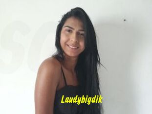 Laudybigdik