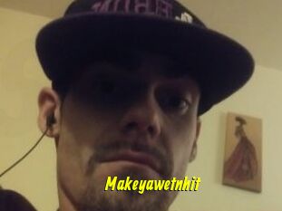 Makeyawetnhit