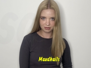 Maudhails
