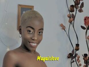 Mayaislove
