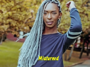 Miaturned