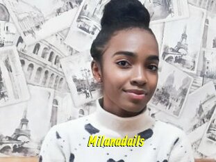 Milanadails