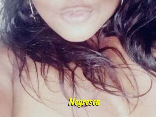 Negresca