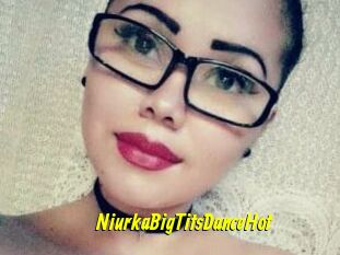 NiurkaBigTitsDanceHot