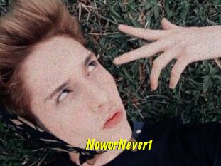 NoworNever1