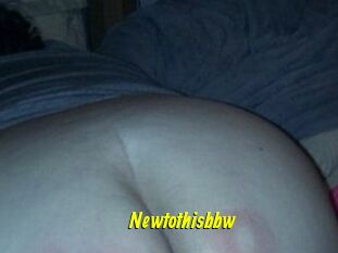 Newtothisbbw