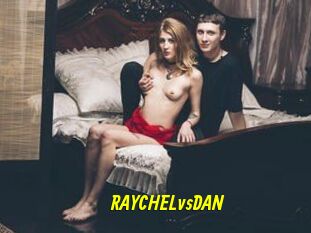 RAYCHELvsDAN
