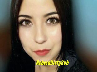 RebecaDirtySub