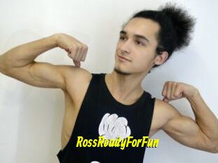 RossReadyForFun