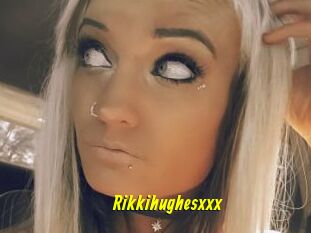 Rikkihughesxxx