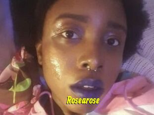 Rosearose