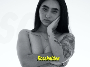Roseholden