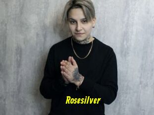 Rosesilver