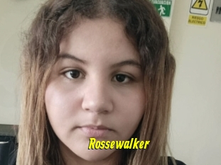 Rossewalker