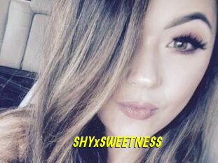 SHYxSWEETNESS