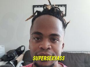 SUPERSEXYASS