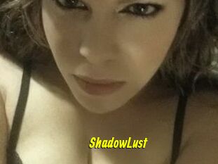 ShadowLust