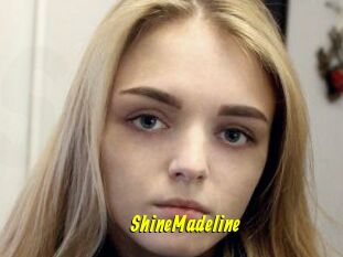 ShineMadeline
